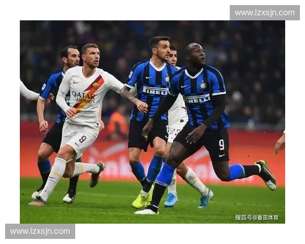 国际米兰再创辉煌探秘球队崛起背后的荣耀与激情故事